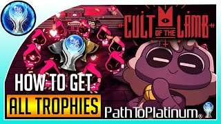 Path To Platinum  Cult of The Lamb How To Get All Trophies [upl. by Thorwald]