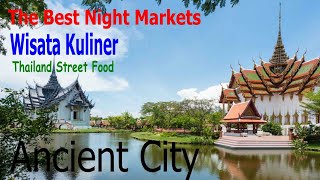 Samut Prakan – Perjalanan seru ke Ancient City amp Menikmati Kuliner di beberapa Night Market [upl. by Anailli]