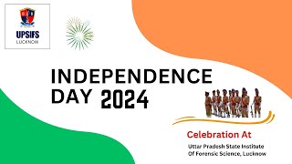 78th Independence Day 2024  UPSIFS Lucknow [upl. by Leunamnauj]