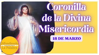 🙏 Coronilla A La Divina Misericordia De Hoy 18 De Marzo de 2024 🙏 difundiendolapalabra [upl. by Hadeis]