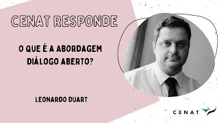 CENAT RESPONDE O que é a abordagem Diálogo aberto [upl. by Harlin]