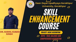 Trial Balance amp Computerised AccountingSkill Enhancement Skill Video 07By Dr Sushil Kr Singh [upl. by Leumhs]