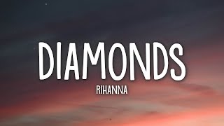 Rihanna  Diamonds Lyrics [upl. by Felice]