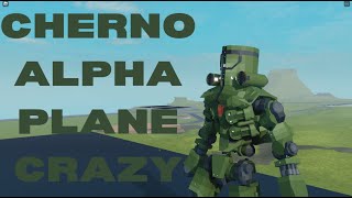 Cherno Alpha Showcase  Roblox 🔨Plane Crazy🔨 [upl. by Natek]