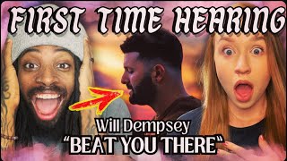 Never listened to Will Dempsey until today  Beat You There REACTION [upl. by Eanar]