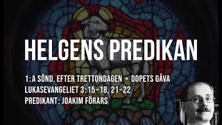 Helgens Predikan Första söndagen efter trettondagen Joakim Förars [upl. by Ayisan]