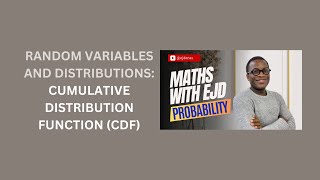 7 Cumulative Distribution Function CDF [upl. by Acirfa919]