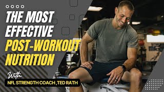 THE MOST EFFECTIVE POSTWORKOUT NUTRITION w TED RATH [upl. by Crow]