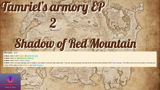 Tamriels Armory EP 2 Shadow of Red Mountain ESO [upl. by Anaitsirc]