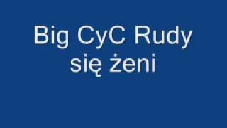 Big CyC Rudy się żeni by mati11429 amp masakra787 [upl. by Noswal]