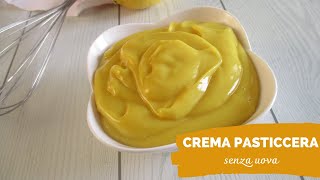 CREMA PASTICCERA SENZA UOVA  pronta in 5 minuti [upl. by Rooney]