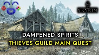 Dampened Spirits  Thieves Guild Main Quest  TES V Skyrim [upl. by Patman]