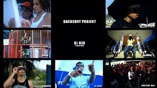 DJ KEN  BACKSHOT PROJECT and CoClip Officiel [upl. by Tereve]