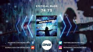 DNZF677  KRITIKAL MASS  74 75 Official Video DNZ Records [upl. by Necaj]