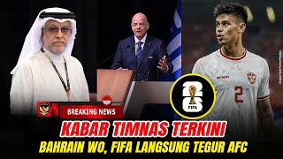 Timnas Indonesia Akibat Main Serong Bahrain WO Grup C Fifa Langsung Tegur AFC Kualifikasi [upl. by Alyss]