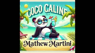 Mathew Martini  Coco Câline [upl. by Atiuqrahs]