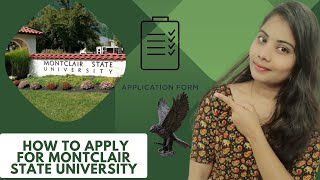 Montclair State University application process montclairstateuniversity usa jerseycity [upl. by Ynetruoc]