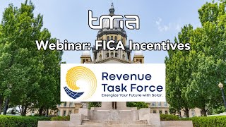 TMA Webinar FICA Incentives Revenue Task Force [upl. by Fernald]