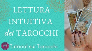 ACCEDI alla tua INTUIZIONE con i TAROCCHI🔮 Una TECNICA essenziale 🌟 Tutorial sui Tarocchi [upl. by Breanne]