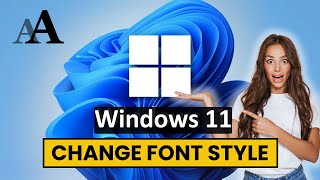 How to Change Font in Windows 11 [upl. by Weyermann]