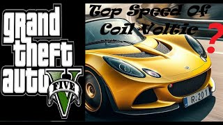 238 TOP SPEED RUN OF TUNED COIL VOLTIC  RARE WHEEL DRIVE CAR  GTA V 2024 [upl. by Sirret24]