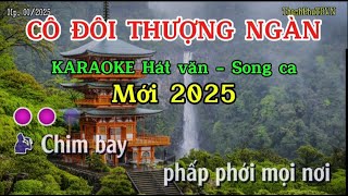 KARAOKE Song ca  Cô đôi thượng ngàn [upl. by Anirb860]