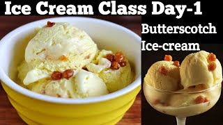 Ice Cream Class Day 1Butterscotch IceCream बेस एक आईस्क्रीम अनेकButter Scotch Ice Cream Recipe [upl. by Nodyroc]