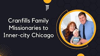 Cranfills Family Missionaries to Innercity Chicago [upl. by Names]