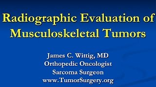 Orthopedic Oncology Course  Radiology of Musculoskeletal Tumors  Lecture 2 [upl. by Latonia]