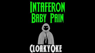 Intaferon  Baby Pain karaoke [upl. by Lucinda]