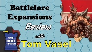 Battlelore Expansions Review  with Tom Vasel [upl. by Alyled470]