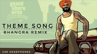 GTA San Andreas  Theme Song Remix  Bhangra Remix  SanAndreas theme song Pinjabi Remix  Amby [upl. by Nodaj]