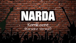 Narda  Kamikazee Karaoke Version [upl. by Mikihisa561]