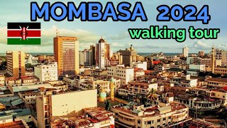 MOMBASA CITY Kenya walking Tour 2024 East Africas oldest city  1124 years old [upl. by Anile825]