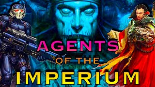 Agents of The Imperium  Warhammer 40k Lore [upl. by Audra]