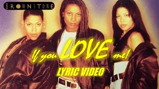 If you love me  Brownstone lyric video HD [upl. by Dahc888]