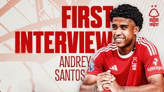 FIRST INTERVIEW  ANDREY SANTOS JOINS NOTTINGHAM FOREST  202324 [upl. by Risa178]