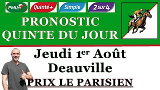 PRONOSTIC PMU QUINTE DU JOUR JEUDI 1er AOÛT 2024 Deauville prix le Parisien R1 C6 [upl. by Gilbert]