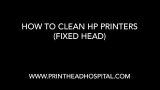 How to Clean HP printers with fixed print heads [upl. by Fedirko]