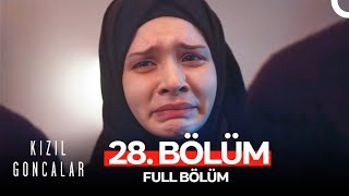 Kızıl Goncalar 28 Bölüm [upl. by Ez282]