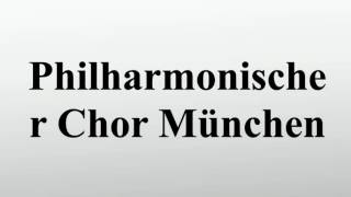 Philharmonischer Chor München [upl. by Labotsirhc47]