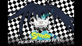 Sponge★Rock Shooter [upl. by Silverstein]