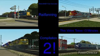 Metra BNSF Train Simulator Railfanning Compilation 2 [upl. by Kirre]