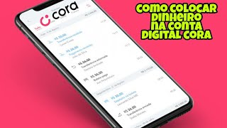 COMO DEPOSITAR DINHEIRO NA CONTA DIGITAL CORA [upl. by Osner]