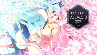 Best of Vocaloid April 2015  Vocaloid Mix [upl. by Anoo]