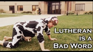 Lutheran is a Bad Word [upl. by Tatum]