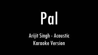 Pal Kaisa Pal  Arijit Singh  Karaoke With Lyrics  Only Guitar Chords [upl. by Notreb627]