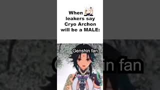 Cry Archon Leak be Like genshinimpactmemes genshinimpact genshinmemes [upl. by Annoet]