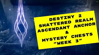 Destiny 2 All Shattered Realm Ascendant Anchor amp Trivial Mystery Chest Locations  Week 3 [upl. by Ewer]