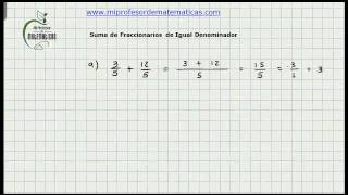 Suma de Numeros Fraccionarios o Quebrados de Igual Denominador  Matematica Basica  Video 099 [upl. by Ricca]